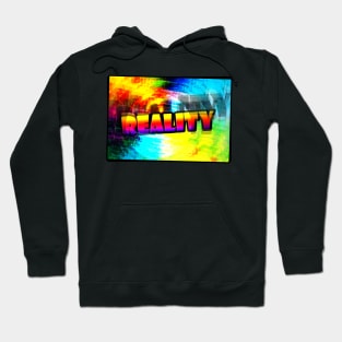 Reality Hoodie